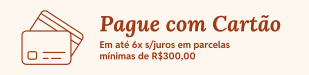 Pague com Cartão
